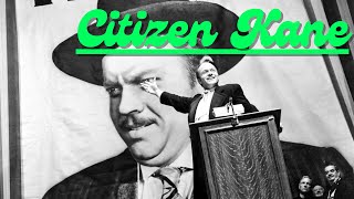 Citizen Kane Summary I 10 Minute Cinema