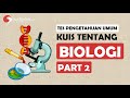 SEBERAPA PINTAR KAMU? || KUIS BIOLOGI PART 2