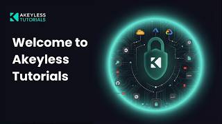 Welcome to Akeyless Tutorials