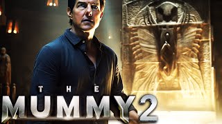 THE MUMMY 2 Teaser (2024) With Tom Cruise & Russell Crowe