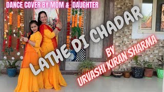LATHE DI CHADAR | Lathe Di Chadar Dance Video | Urvashi Kiran Sharma |