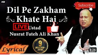 Dil Pe Zakham khate Hain by Ustd Nusrat Fateh Ali khan Dil pe zkham khate hain Remix Trap#remix#nfak