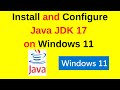 Install Java JDK 17 and Configure JAVA_HOME in Windows 11|Install Java JDK 17 on Windows 11|2024