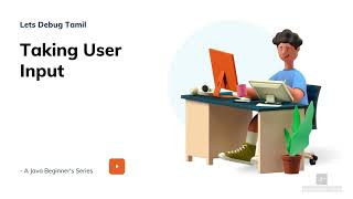 18 Taking User Input | Java Tutorial for Beginners | Tamil
