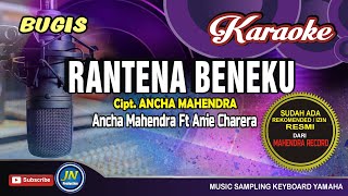 RANTENA BENEKU By Anca M Anie Carera Cover Musik Bugis Karaoke No Vocal Terbaru Lirik