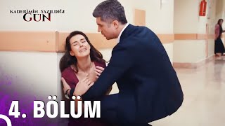 Kaderimin Yazıldığı Gün | 4. Bölüm