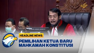 Pemilihan Ketua baru Mahkamah Konstitusi