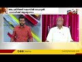 ജനാധിപത്യത്തിലുള്ള വിശ്വാസം വർധിപ്പിക്കുന്നു വിധി indiaക്ക് ഗുണം ചെയ്യുമെന്ന് കാരശ്ശേരി