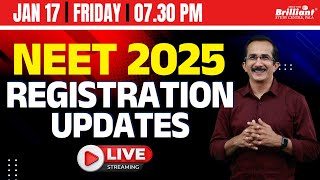 NEET 2025 - Registration Updates | 17th January 2025 - 7.30 PM