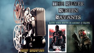 The Silver Screen Savants (EP 3)- Dredd (2012) w/ Special Guests Anthony, Jedi, and Sentry