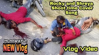 Rocky and Shreya Shoot time | New Vlog Video | Dm Editor #viralblog #trendingvlog
