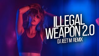 Illegal Weapon 2.0 (Remix) - DJ Jeet M