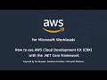 AWS Cloud Development Kit (CDK) with the .NET