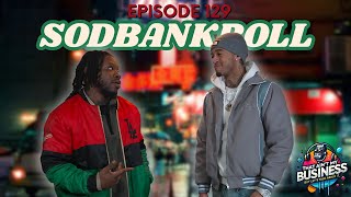 SodBankroll Opens Up About Blue Benji Kobe, SOD vs BBG Beef | Kevin Gates \u0026 Doing 4Years in the Feds