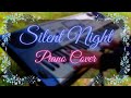 Silent Night | Piano Cover | HD