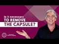 Is it necessary to remove the capsule after implant removal?