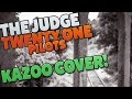 The Judge : Kazoo Cover : Twenty One Pilots : Remastered