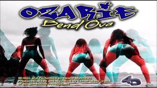 OZARIE   BEND OVA VINCY RAGGA SOCA 2016  4TH DIMENSION PRODUCTIONS