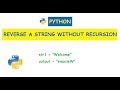 Python : Reverse a given string
