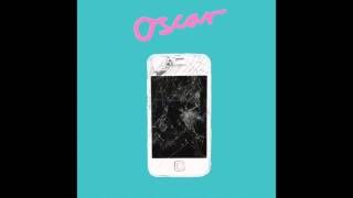 Oscar - Breaking My Phone (Official Audio)