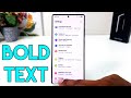 How to Enable Bold Text on Samsung Galaxy S25 Ultra