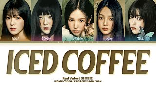 RED VELVET Iced Coffee Lyrics (Color Coded Lyrics)