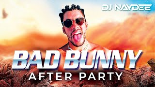 Bad Bunny Reggaeton Mix 2021 2018, Best of Bad Bunny After Party by DJ Naydee