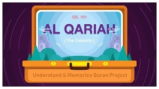 101. Surah Al-Qariah | Ziyaad Patel | Understand & Memorize Quran Project | Juz 30