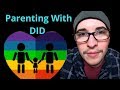 Parenting with Dissociative Identity Disorder