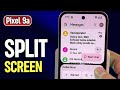 Master Multitasking on Google Pixel 9a - Simple Steps to Use Split Screen