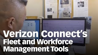 Verizon Connect’s Fleet and Workforce Management Tools