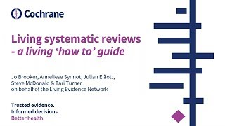 Living systematic reviews - a living ‘how to’ guide