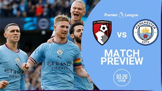 Bournemouth vs Manchester City Match Preview | Premier League
