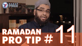 Ramadan Pro Tip #11 (Taking it Easy) with Abdul Nasir Jangda