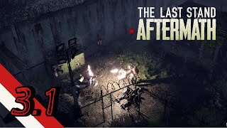 ตัวตนใหม่กับน้ำหนักที่มากกก The Last Stand Aftermath ชีวิตที่ 3.1