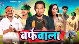 बर्फ वाला || Barph wala | #comedy | azad diwana vines