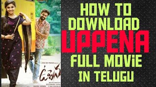 # how to download UPPENA full movie|| # UPPENA full movie in telugu||