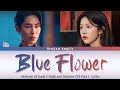 Lia (ITZY) - Blue Flower [OST Alchemy Of Souls 2 Part 1] Lyrics Sub Han/Rom/Eng