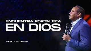 Encuentra fortaleza en Dios | Colombia día 2