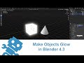 Make Objects Glow in Blender 4.3