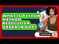 What Is Python Method Resolution Order In OOP? - Python Code School