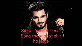 Mohabbat Phir Ho Jayegi latest song 2021 Yasser Desai/Arjun Bijlani/Adaa Khan