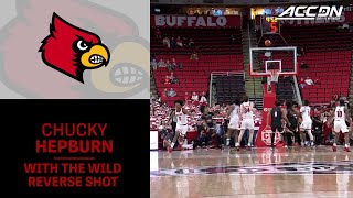 Louisville's Chucky Hepburn With The Wild Reverse Shot