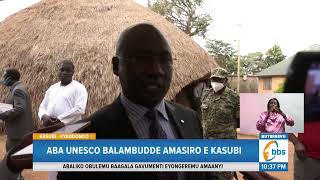 Akulira UNESCO Alambudde Amasiro E Kasubi Okulaba Omulimu Wegutuuse