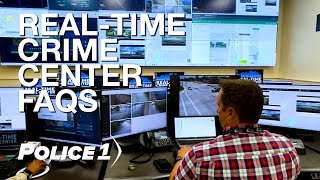 10 Real Time Crime Center frequently asked questions