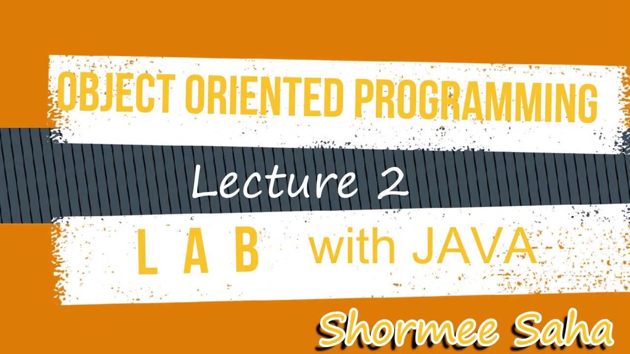 Object Oriented Programming Lab 2 Java Installation Environment
