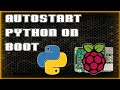 Autostart Python Script at BOOT | Software Pi