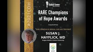 Congratulations Susan J Hayflick, MD - 2021 RARE Champion of Hope in Medical Care \u0026 Treatment