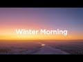 top 100 winter morning vibes ❄️ chill u0026 relaxing house mix