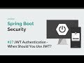 [Spring Boot Security] #27 JWT - When Should You Use JWT Security?